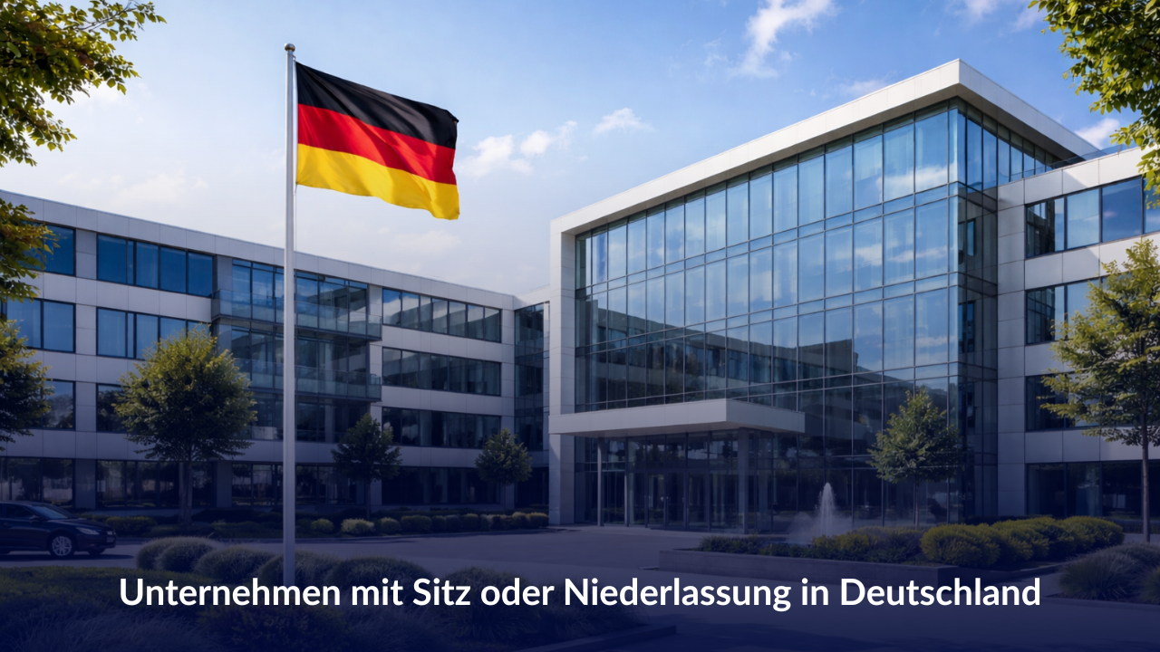 Unternehmen mit Sitz oder Niederlassung in Deutschland