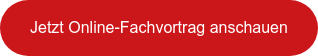 Jetzt Online-Fachvortrag anschauen